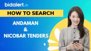 Read more about the article How  to search Andaman and Nicobar Tenders–  by Bidalert.